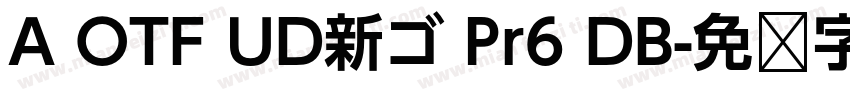 A OTF UD新ゴ Pr6 DB字体转换